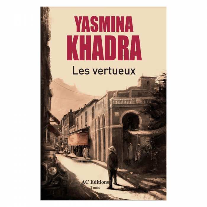 Les Vertueux - Yasmina Khadra